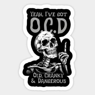 Yeah, I've got O.C.D Sticker